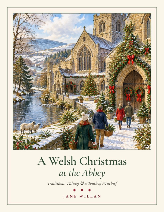 A Welsh Christmas at the Abbey: Traditions, Tidings and a Touch of Mischief, by Jane Willan. A watercolor of a snowy Welsh abbey hung with holly and red ribbons.